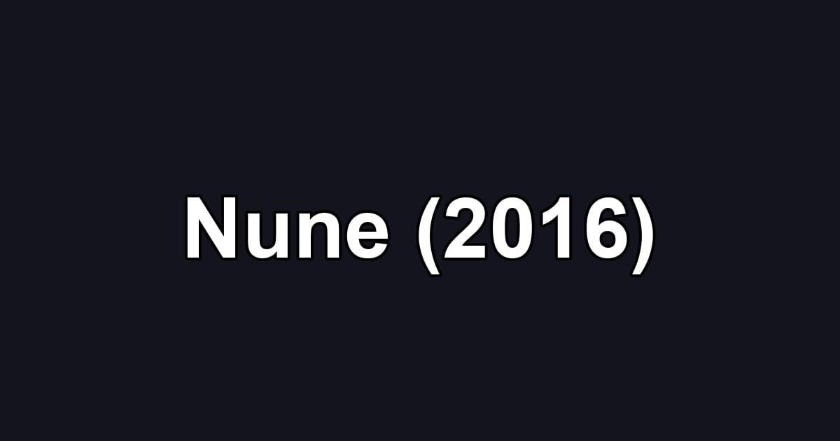 Nune (2016)