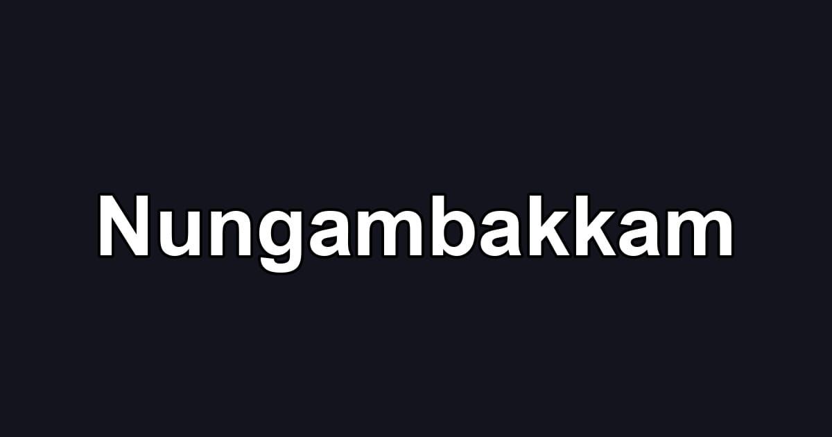 Nungambakkam