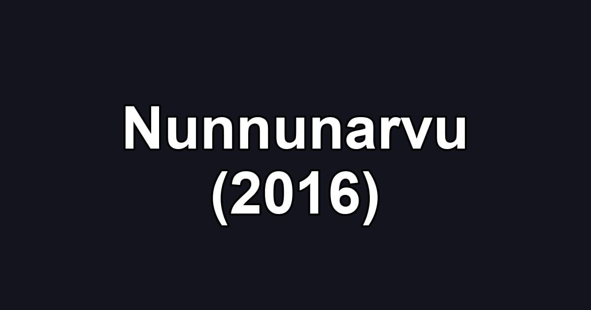 Nunnunarvu (2016)