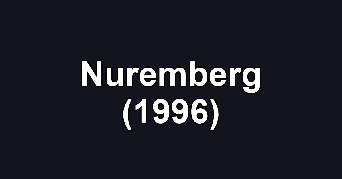 Nuremberg (1996)