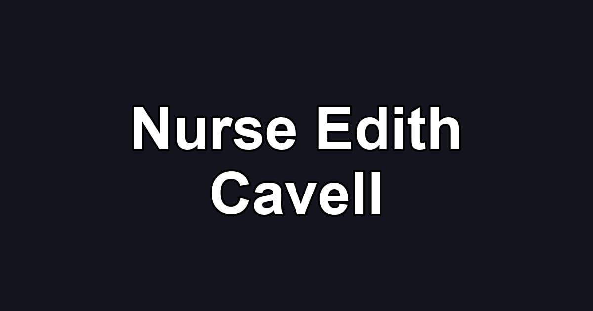 Nurse Edith Cavell