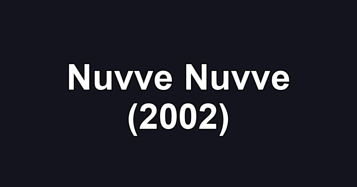 Nuvve Nuvve (2002)