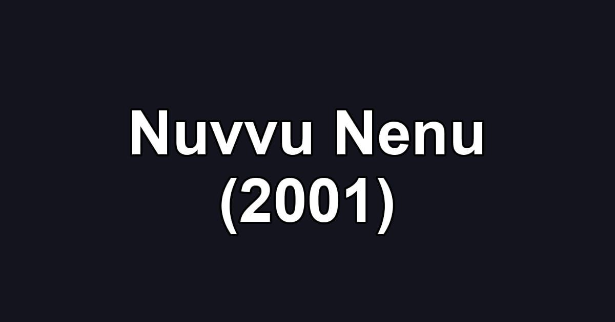 Nuvvu Nenu (2001)