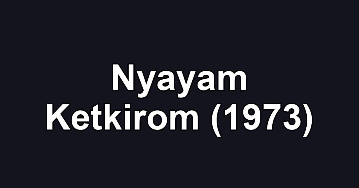 Nyayam Ketkirom (1973)