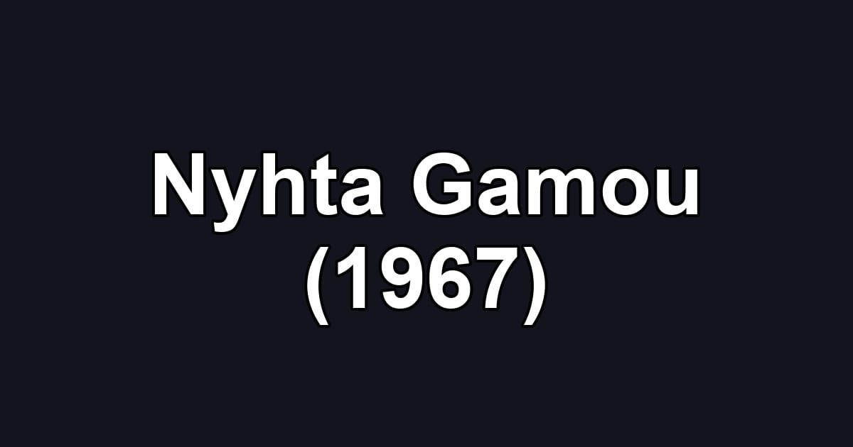 Nyhta Gamou (1967)