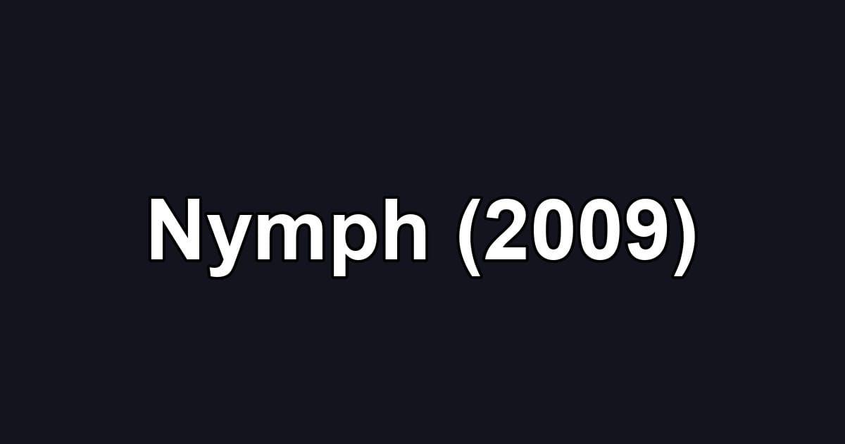 Nymph (2009)