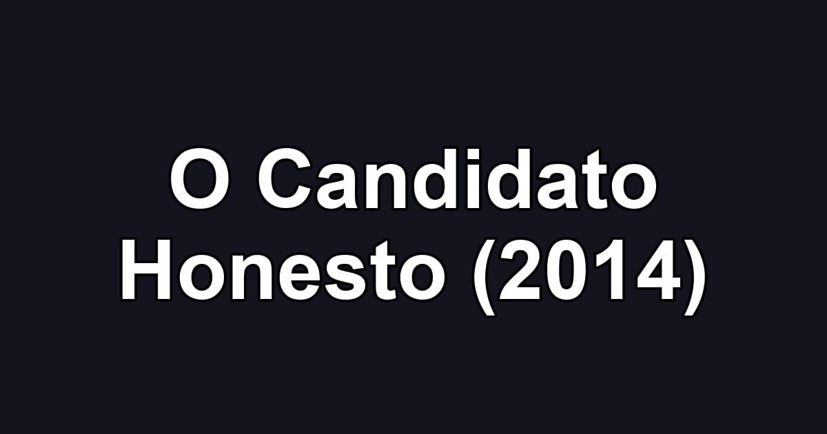 O Candidato Honesto (2014)