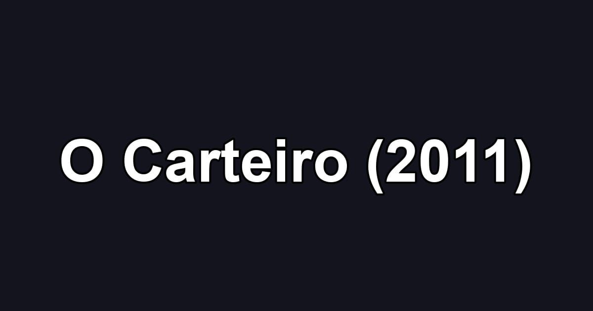 O Carteiro (2011)