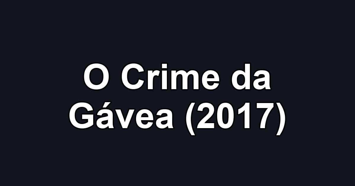 O Crime da Gávea (2017)