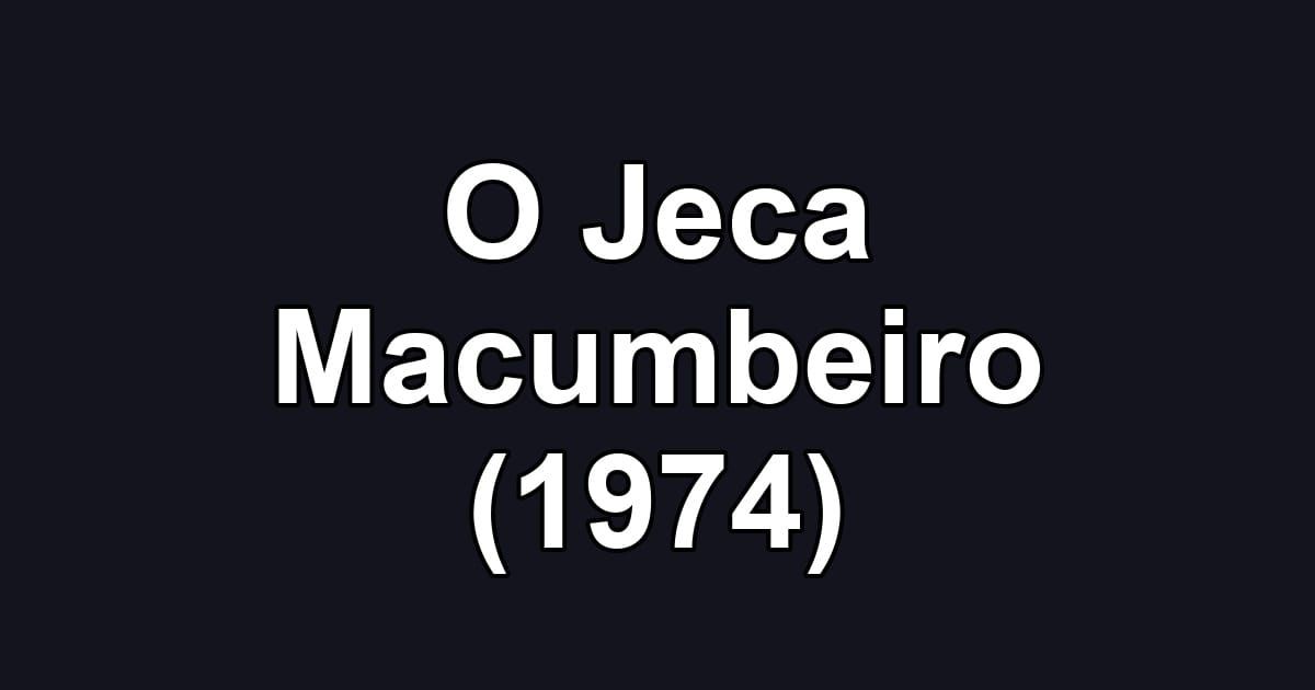 O Jeca Macumbeiro (1974)