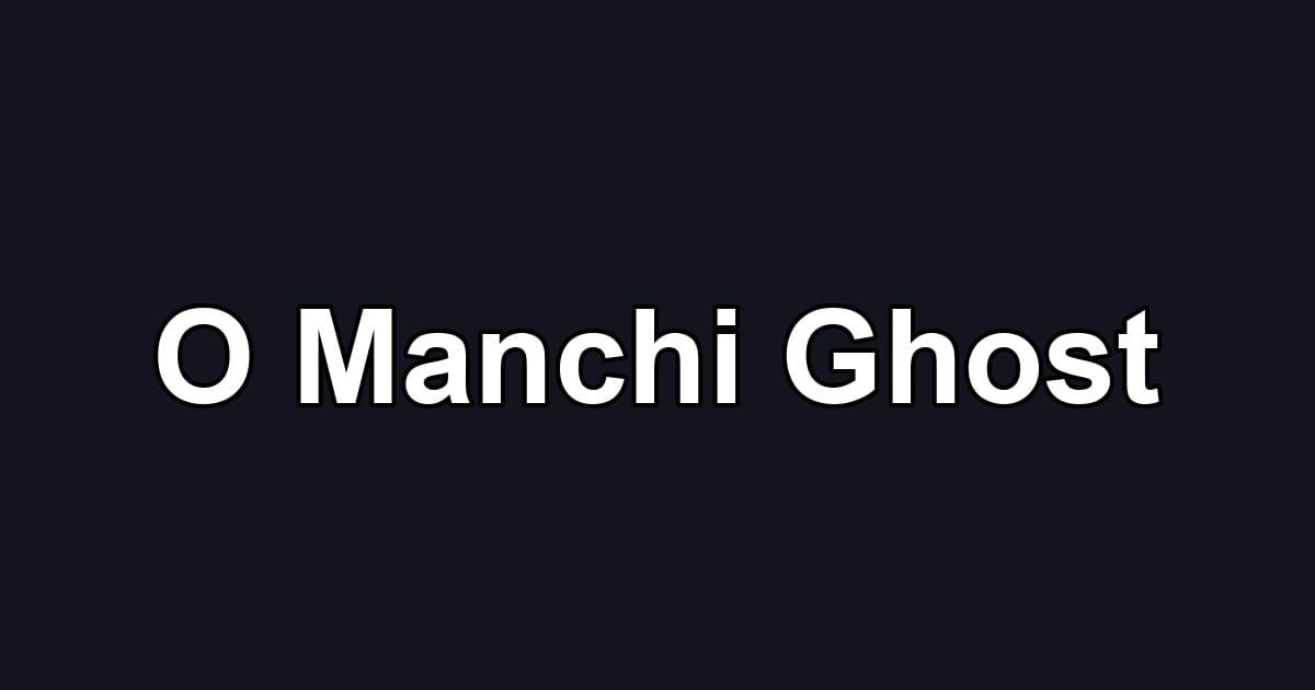 O Manchi Ghost