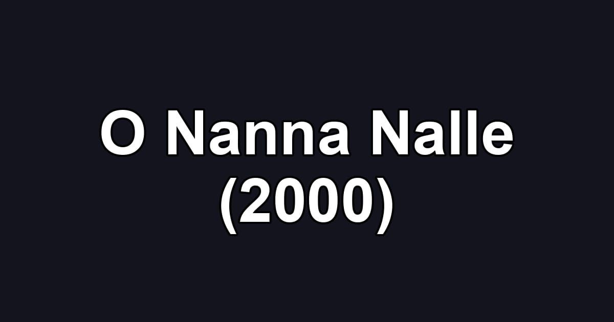 O Nanna Nalle (2000)