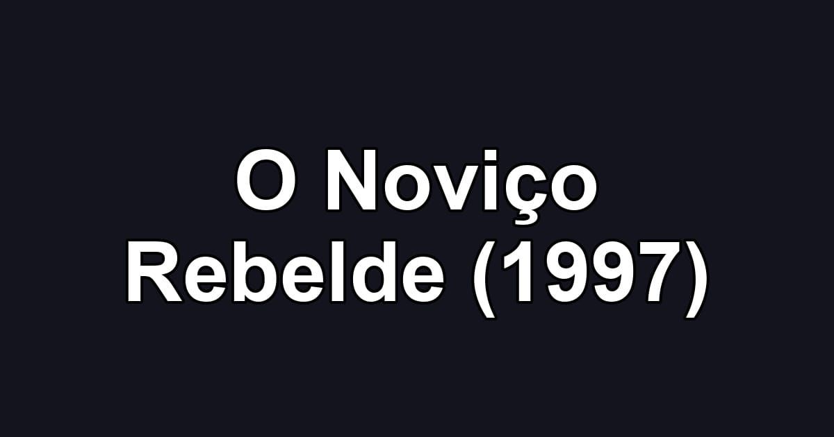 O Noviço Rebelde (1997)