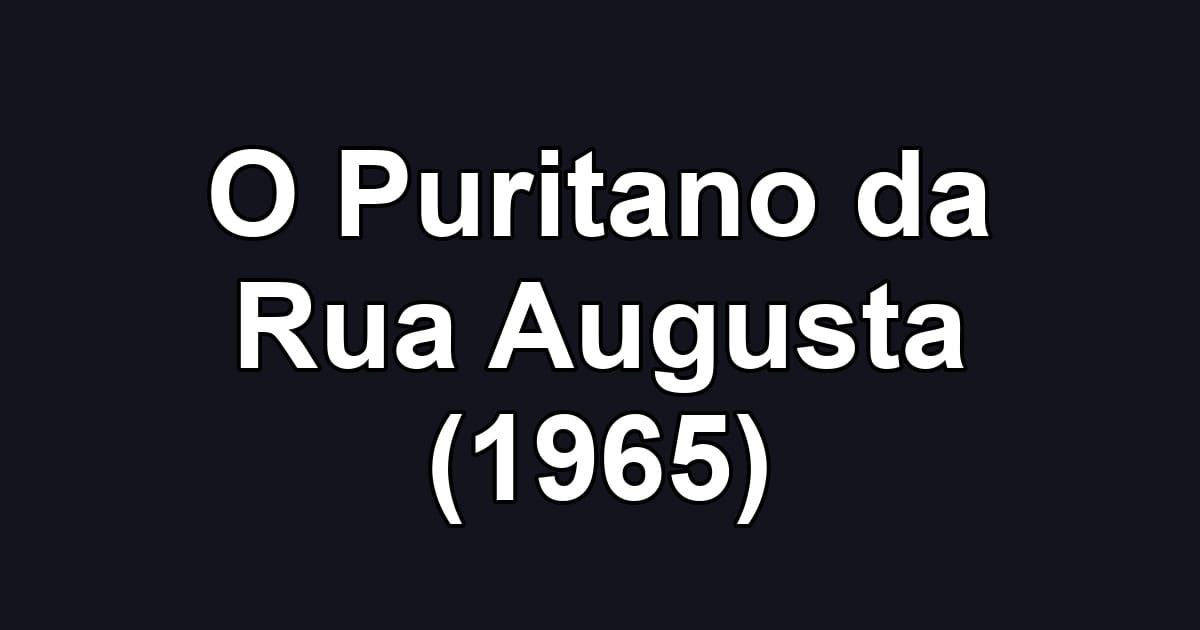 O Puritano da Rua Augusta (1965)