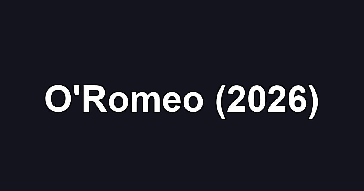 O'Romeo (2026)