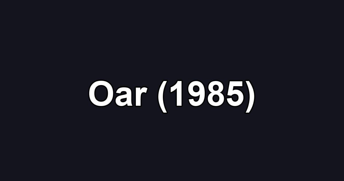 Oar (1985)