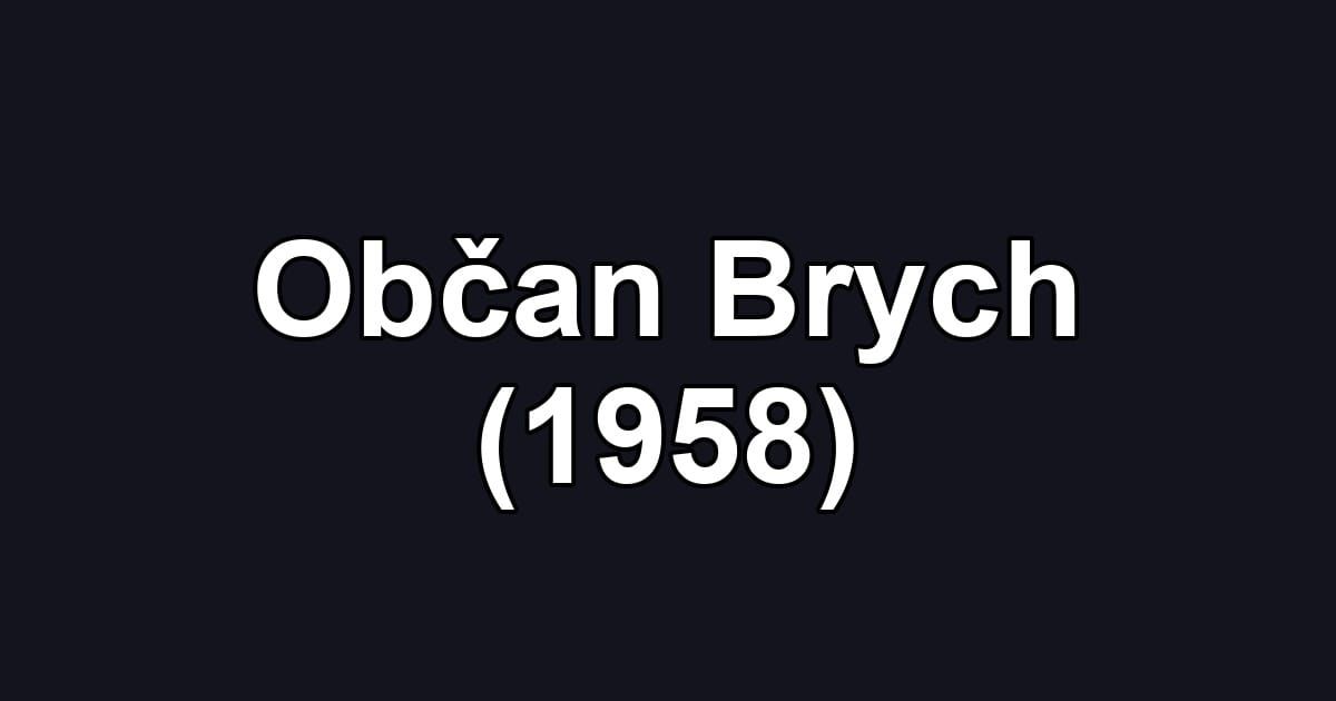 Občan Brych (1958)