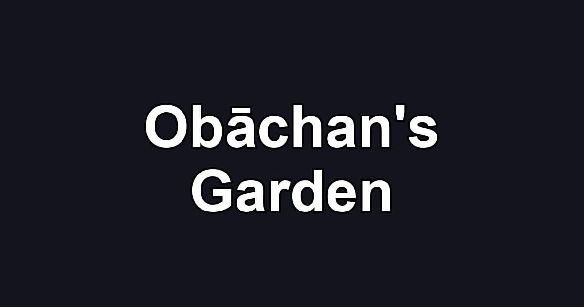 Obāchan's Garden