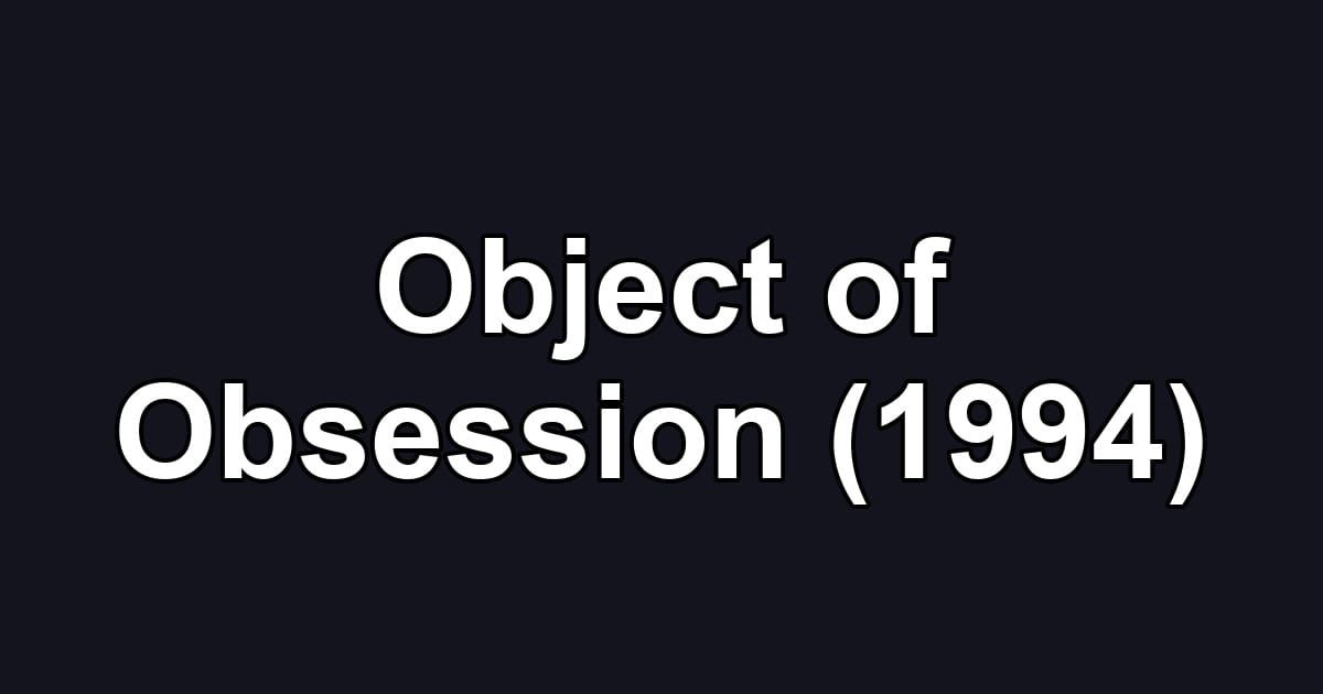 Object of Obsession (1994)