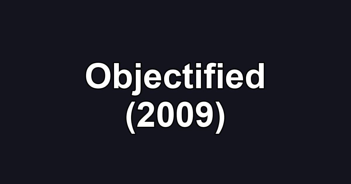Objectified (2009)