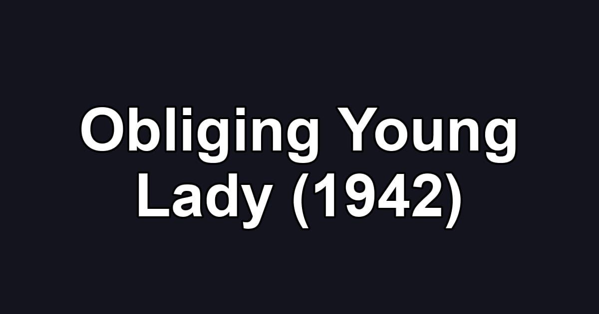 Obliging Young Lady (1942)