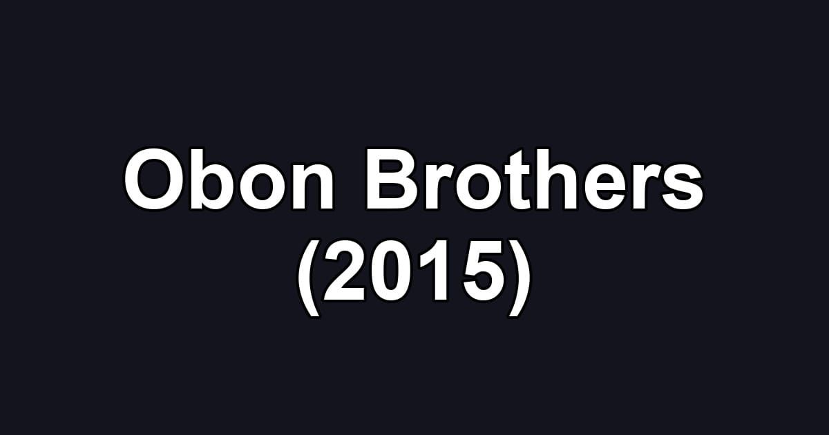 Obon Brothers (2015)