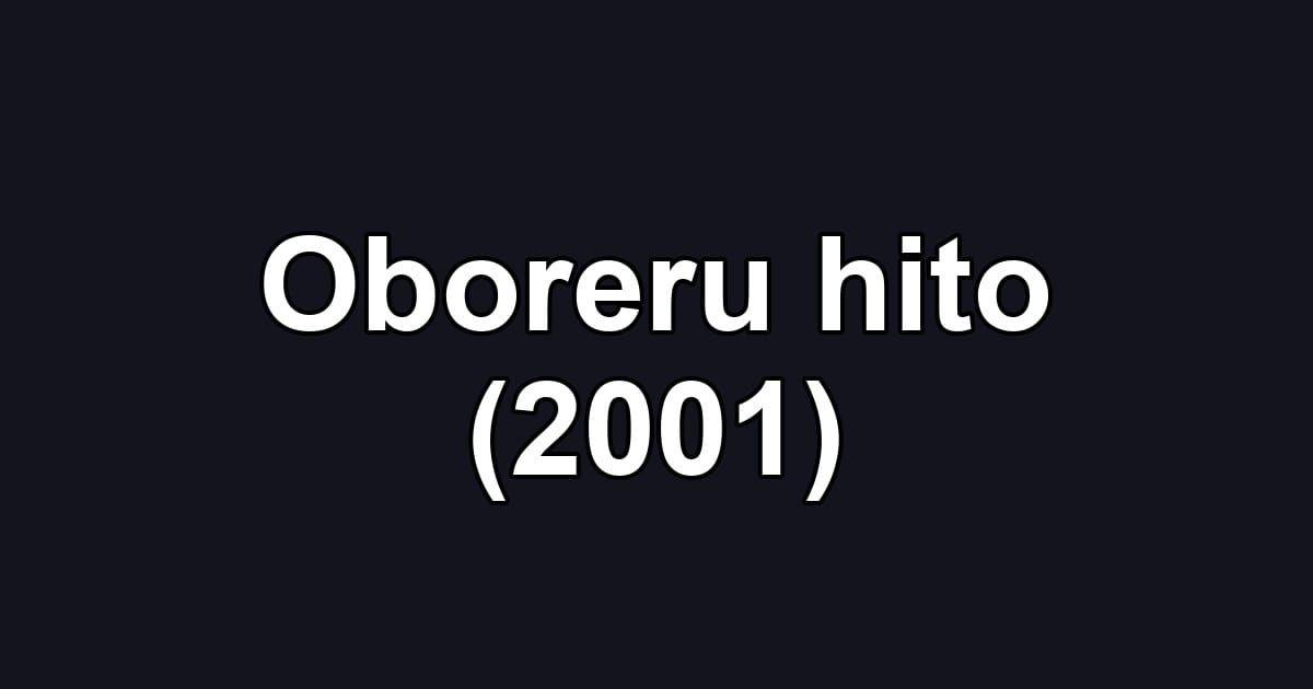 Oboreru hito (2001)
