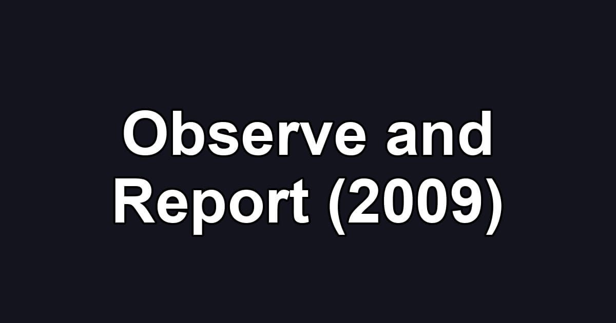 Observe and Report (2009)