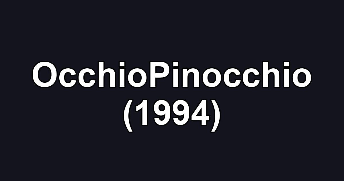 OcchioPinocchio (1994)