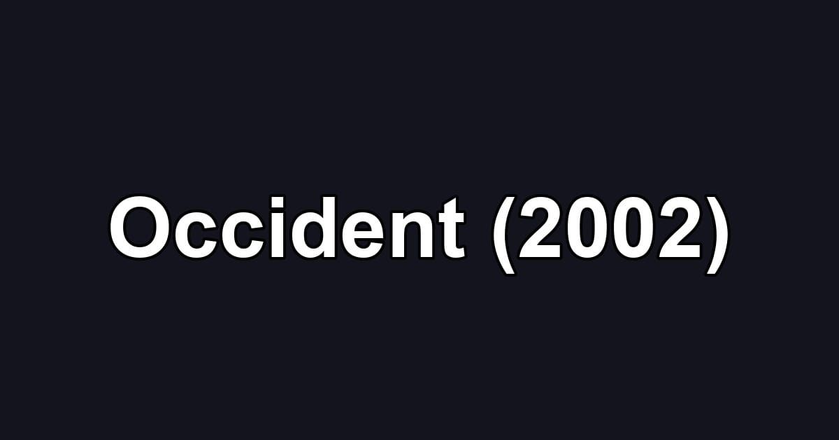 Occident (2002)