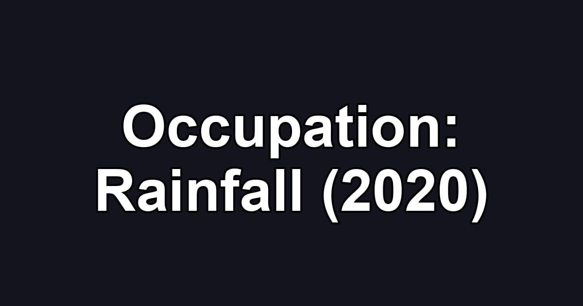 Occupation: Rainfall (2020)
