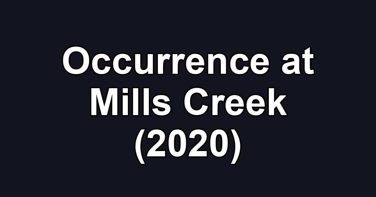 Occurrence at Mills Creek (2020)