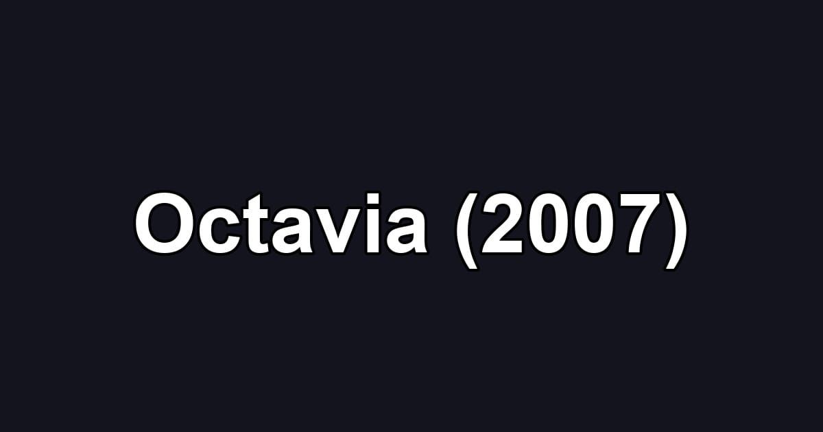 Octavia (2007)