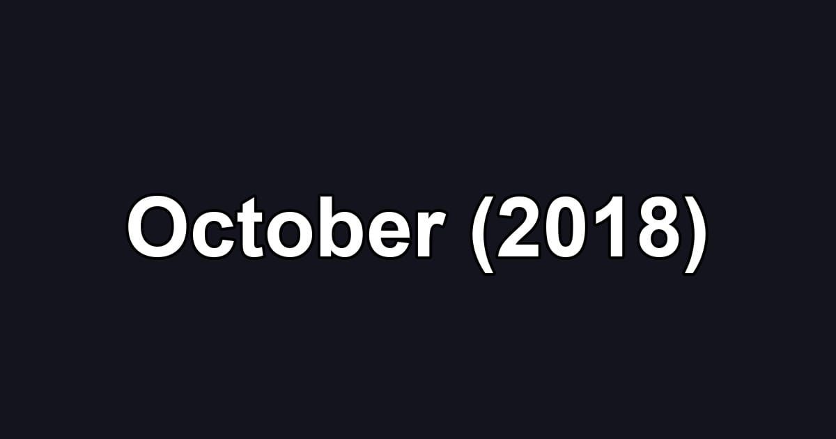 October (2018)