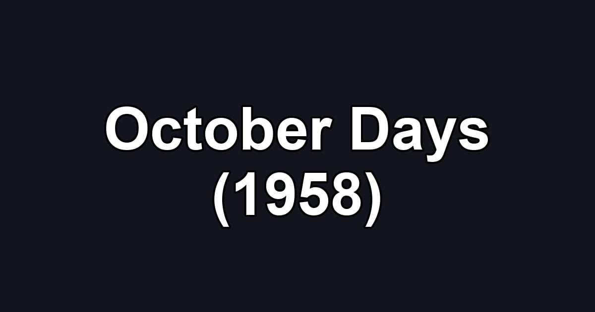 October Days (1958)