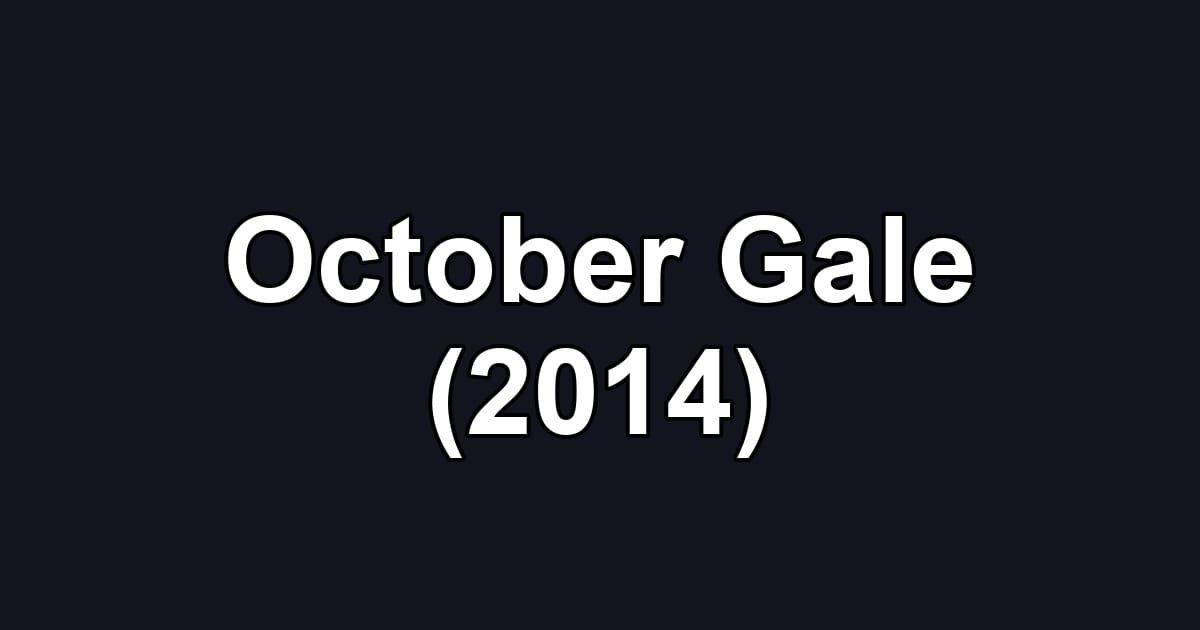 October Gale (2014)