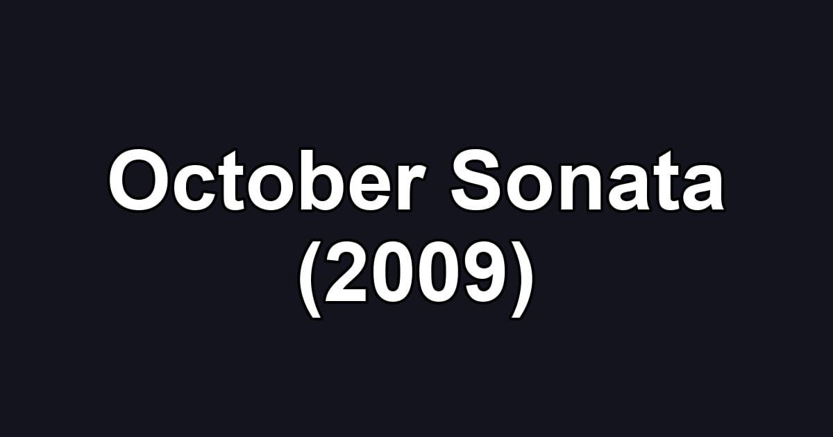 October Sonata (2009)