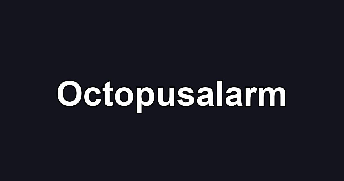 Octopusalarm