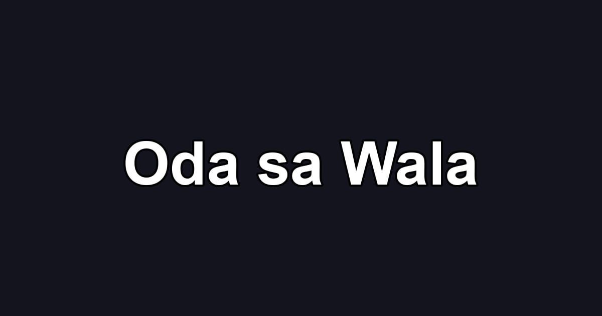 Oda sa Wala