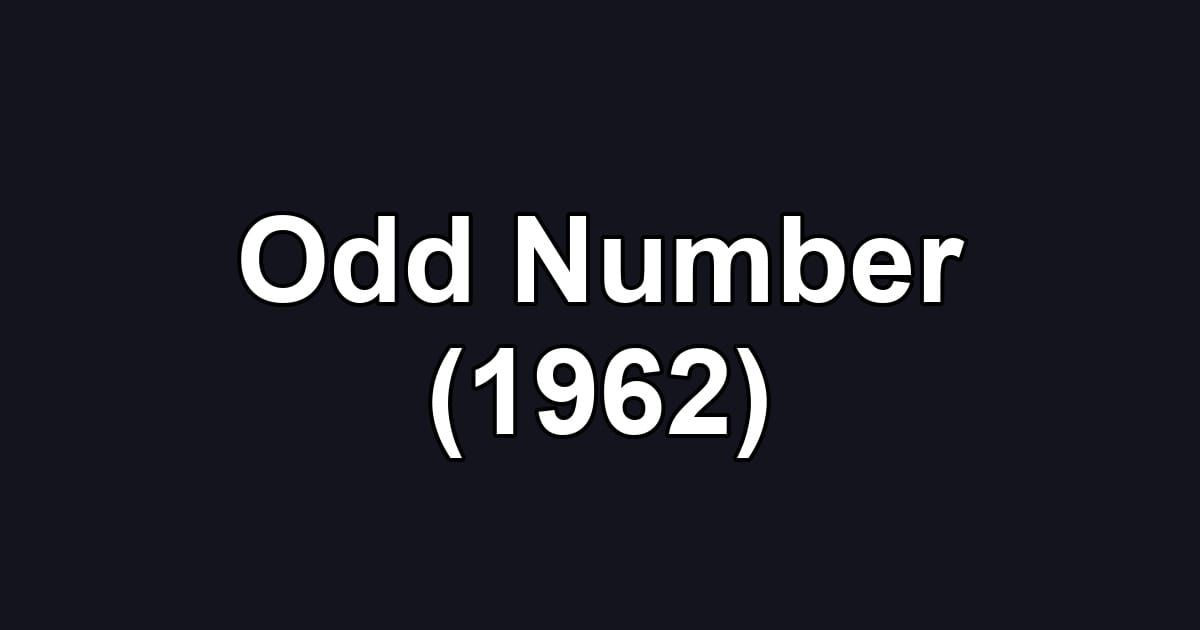 Odd Number (1962)