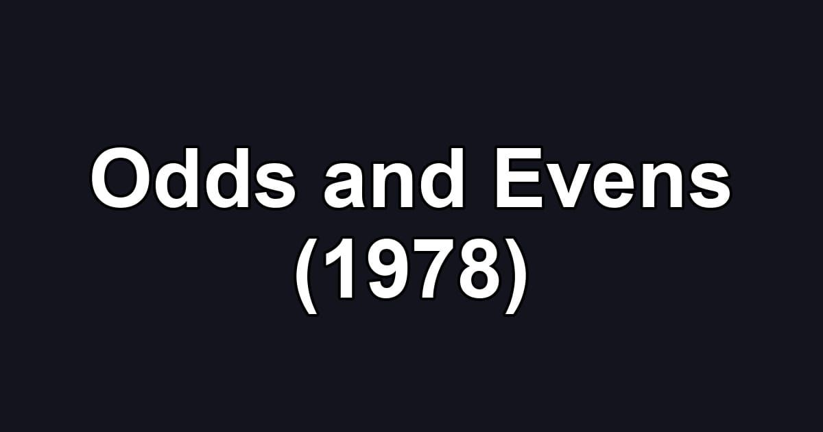 Odds and Evens (1978)