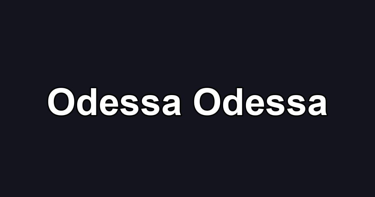 Odessa Odessa