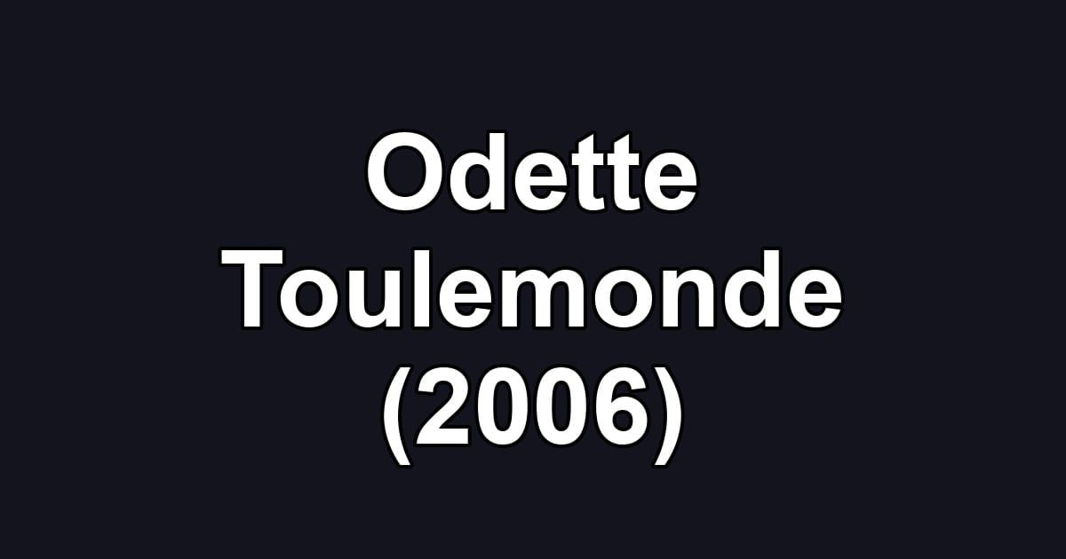 Odette Toulemonde (2006)