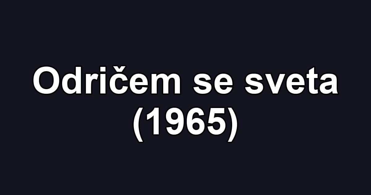 Odričem se sveta (1965)
