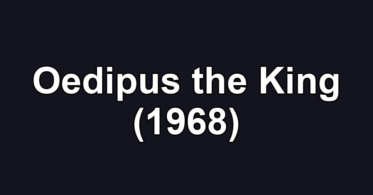 Oedipus the King (1968)