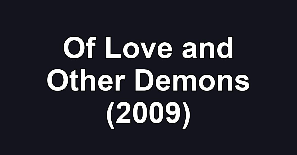 Of Love and Other Demons (2009)