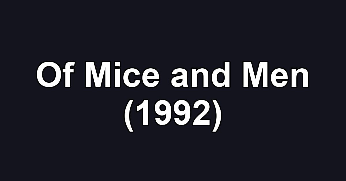 Of Mice and Men (1992)