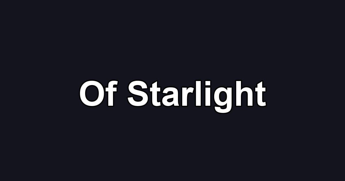 Of Starlight