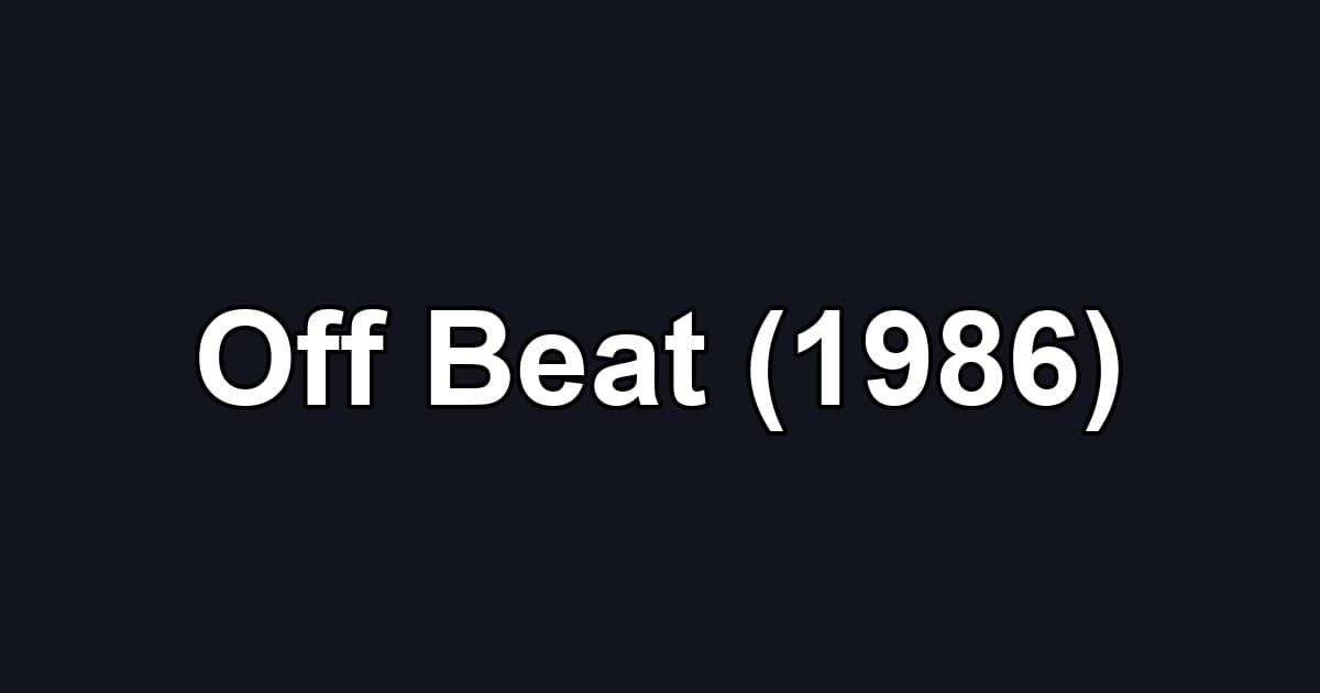 Off Beat (1986)