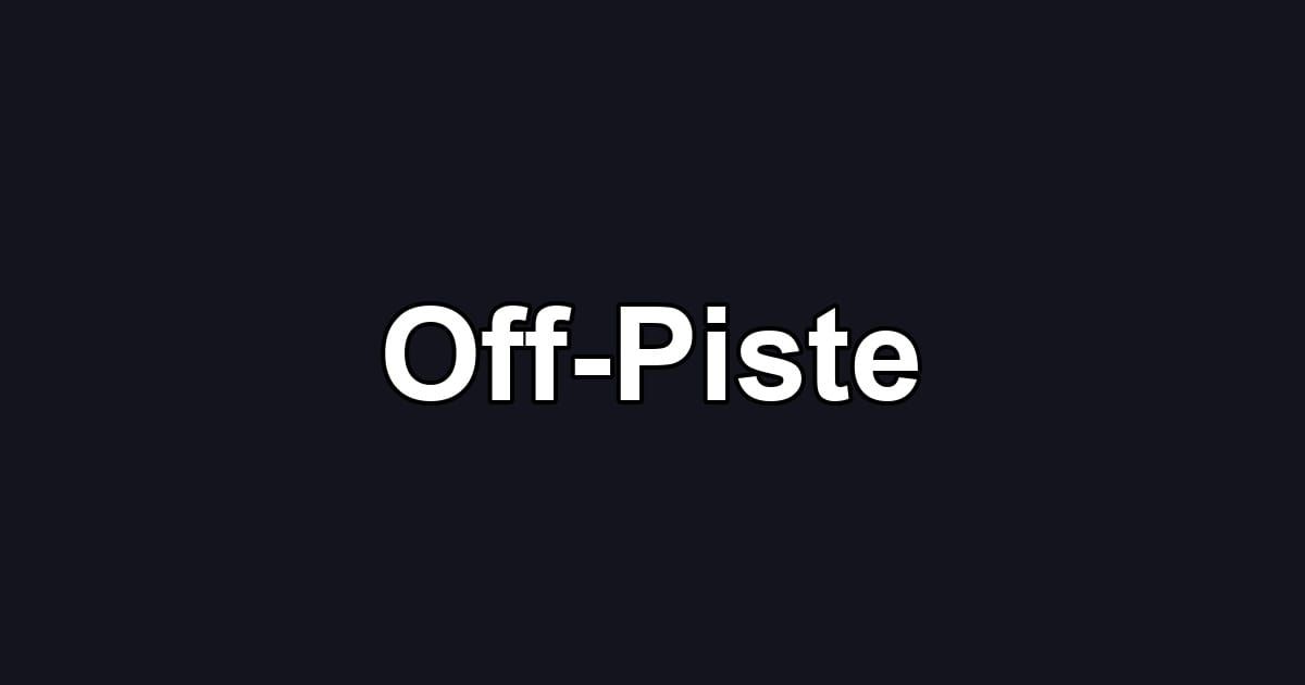 Off-Piste